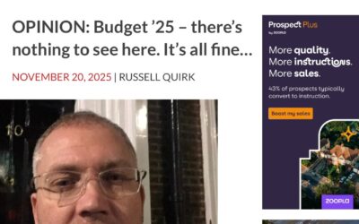 Property Industry Eye 20th November 2025: OPINION: Budget ’25 – there’s nothing to see here. It’s all fine…