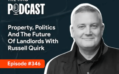 The HMO Podcast – Property, Politics and the Future of Landlords with Russell Quirk