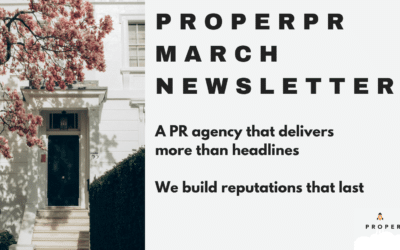 March 2026 newsletter from Proper PR