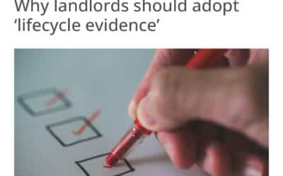 Landlord Today: Why landlords should adopt ‘lifecycle evidence’
